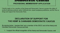 I Don’t Use Pot, but I’m Becoming a Member of the Democratic Party’s Hemp & Cannabis Caucus This one goes out to members of the Democratic State Central Committee (that is, Assembly District Delegates and ex officio members who can attend the annual California Democratic Party convention:...