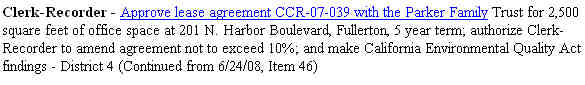 Orange County Clerk-Recorder Tom Daly wants to open a branch office in downtown Fullerton. The item is on the agenda for next Tuesday’s meeting of the Orange County Board of […]