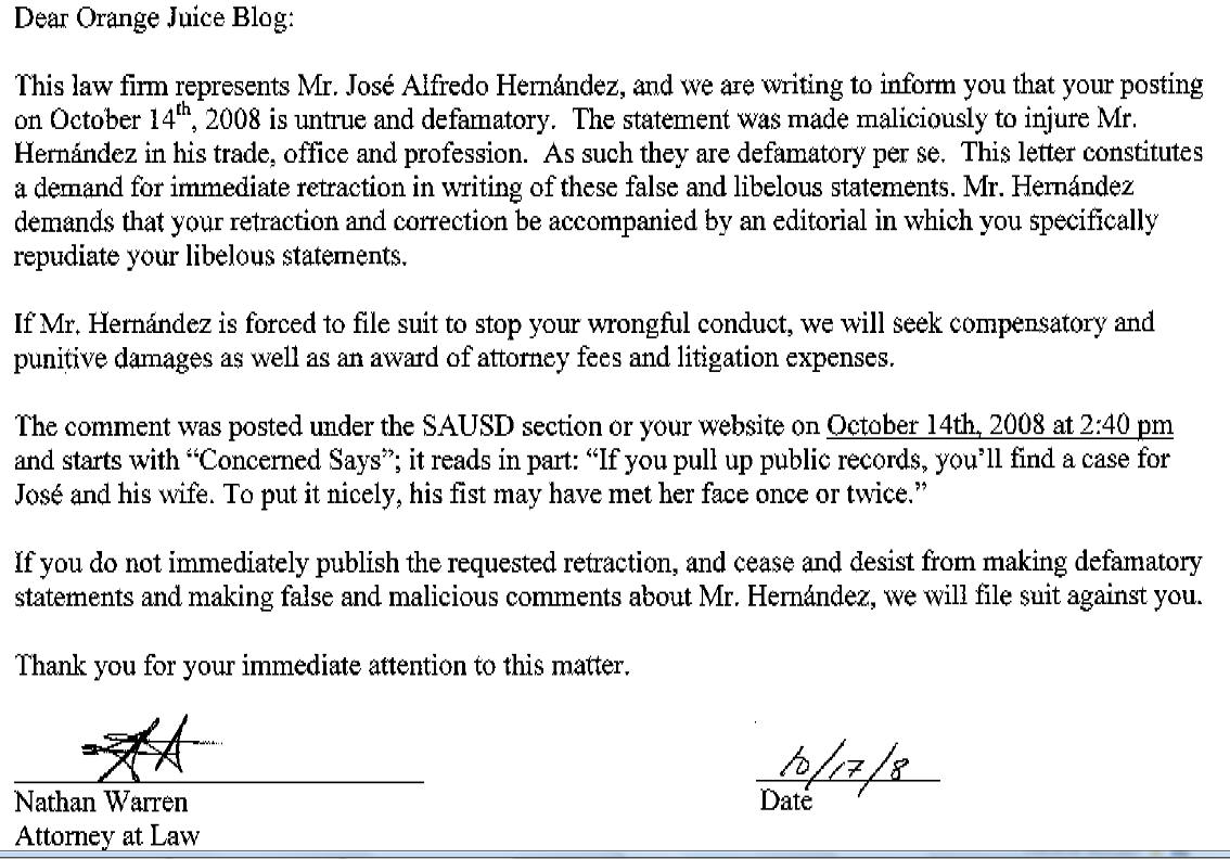Can a blog be sued for something a reader writes?  Maybe, but I truly doubt it.  Santa Ana Unified School District Trustee Jose Hernandez and his lawyer seem to think […]