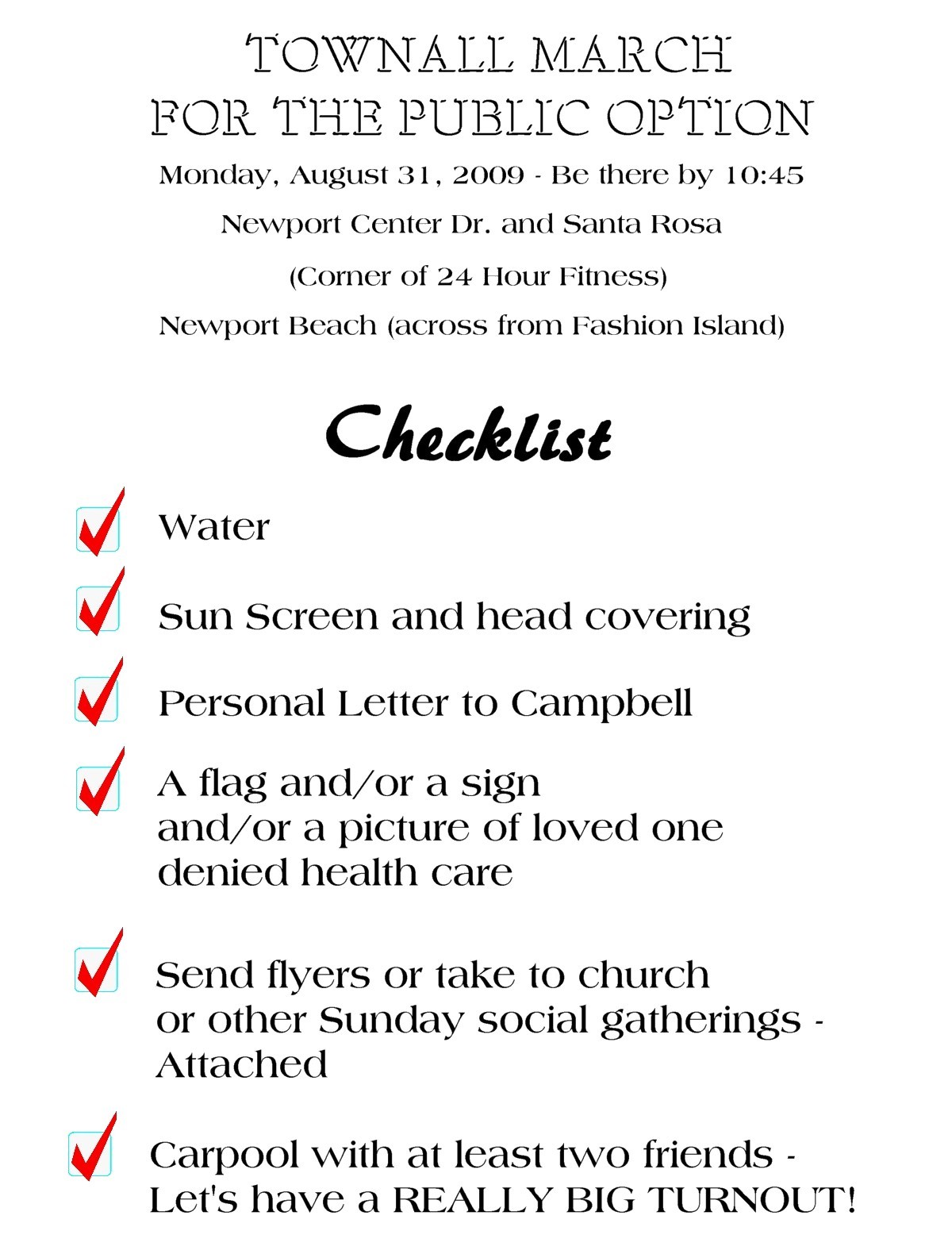 Monday's Town Hall Meeting in Newport Beach with John Campbell (R-CA 48th District)
If John Campbell won’t give us a townhall meeting on health reform and the public option, we will bring one to him.