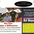 Desperate Ed Royce has been coming out with what seems like one mailer for every day that mail gets delivered.  The effects of supersaturating voters like this will be the [&hellip;]